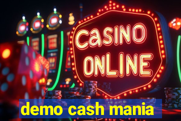 demo cash mania